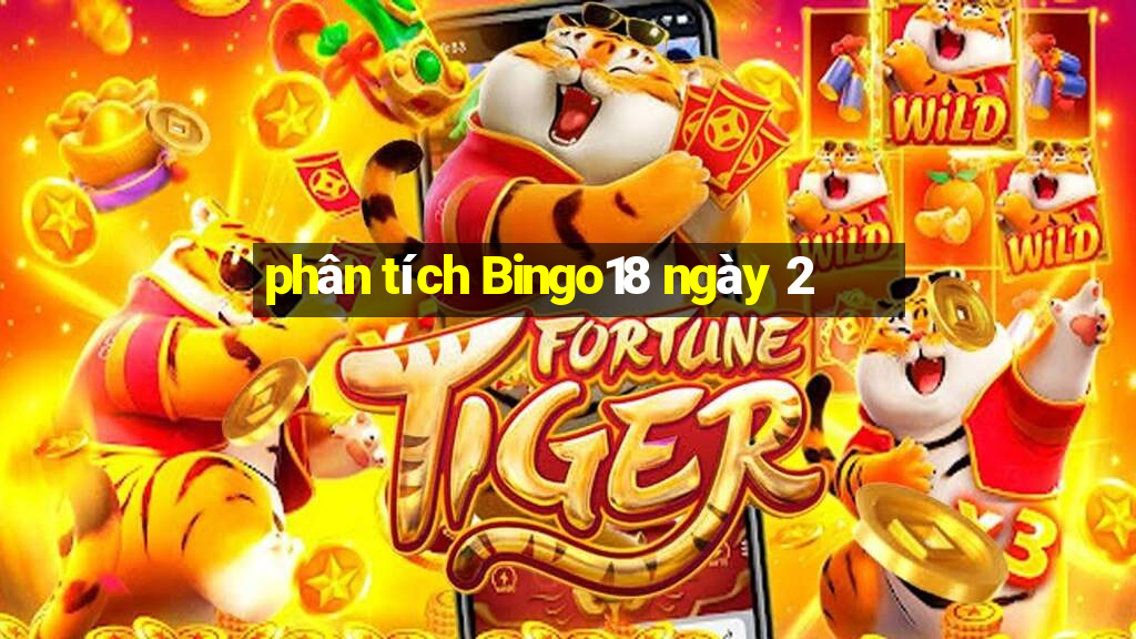 phân tích Bingo18 ngày 2