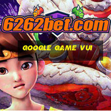 google game vui